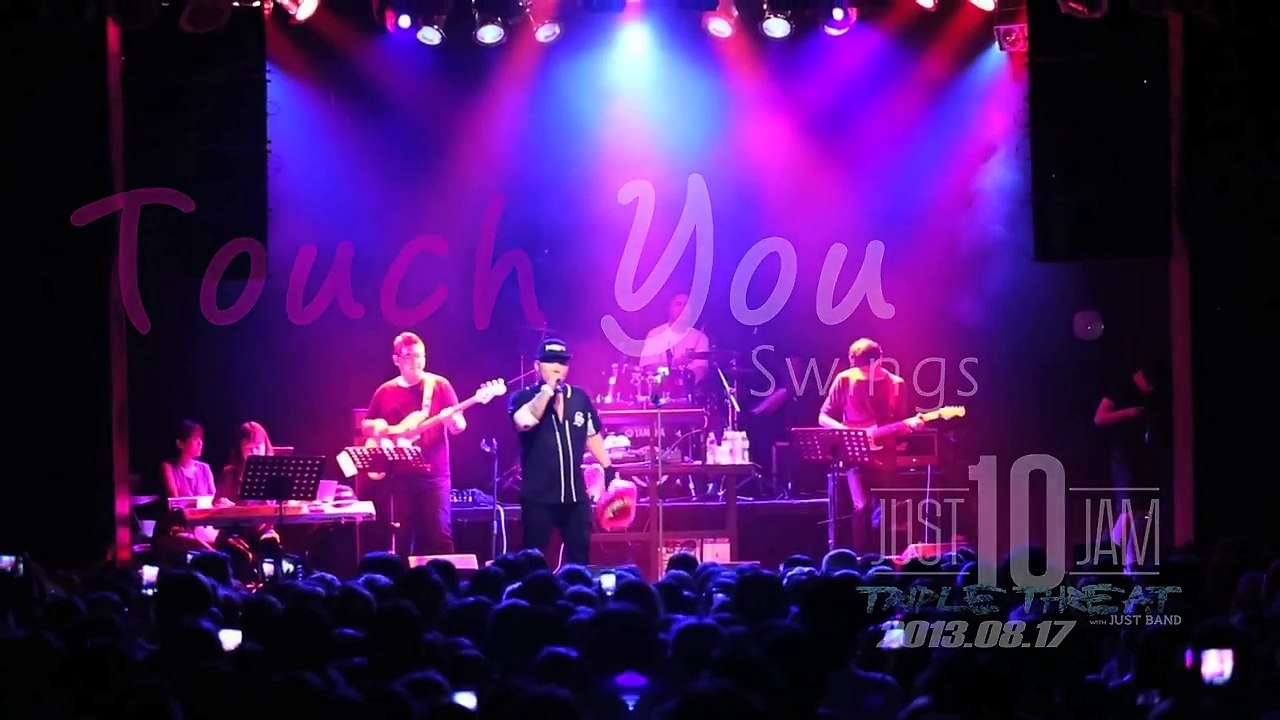 [JUST JAM LIVE] Swings - Touch You