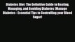 Read ‪Diabetes Diet: The Definitive Guide to Beating Managing and Avoiding Diabetes (Manage