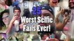 25 Worst Selfie Fails Ever!