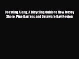 [PDF] Coasting Along: A Bicycling Guide to New Jersey Shore Pine Barrens and Delaware Bay Region
