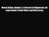 [PDF] Wreck Valley Volume 2: A Record of Shipwrecks off Long Island's South Shore and New Jersey