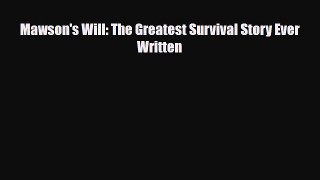 [PDF] Mawson's Will: The Greatest Survival Story Ever Written [Download] Full Ebook