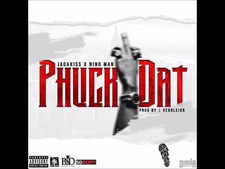Jadakiss Ft. Nino Man - Phuck Dat [New-2016-CDQ-Dirty]