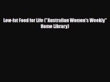 Read ‪Low-fat Food for Life (Australian Women's Weekly Home Library)‬ PDF Free
