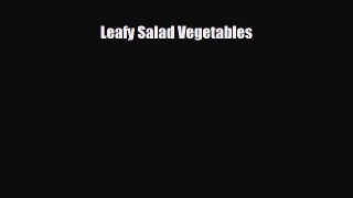 Read ‪Leafy Salad Vegetables‬ Ebook Free