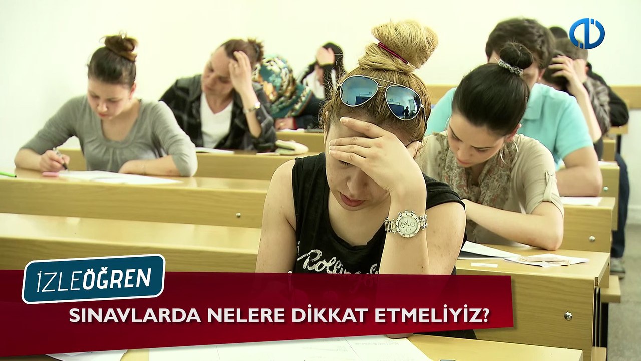 Sınavlarda nelere dikkat etmeliyiz