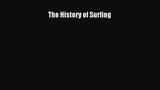 Read The History of Surfing Ebook Free