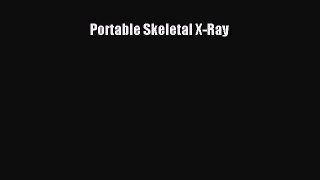 Download Portable Skeletal X-Ray PDF Free