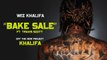 Wiz Khalifa - Bake Sale ft. Travis Scott