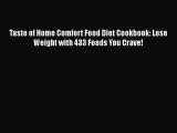 [PDF] Taste of Home Comfort Food Diet Cookbook: Lose Weight with 433 Foods You Crave! [Read]