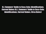 Read ‪B.J. Summers' Guide to Coca-Cola: Identifications Current Values (B. J. Summers' Guide