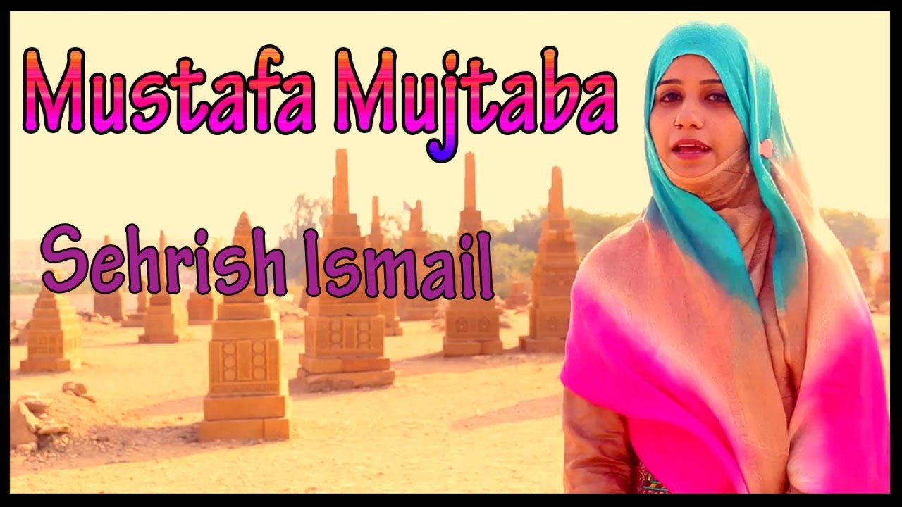 Sehrish Ismail - Mustafa Mujtaba