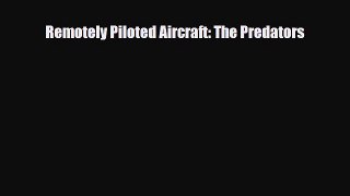 Read ‪Remotely Piloted Aircraft: The Predators Ebook Free