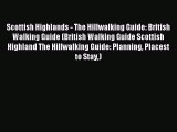 Read Scottish Highlands - The Hillwalking Guide: British Walking Guide (British Walking Guide