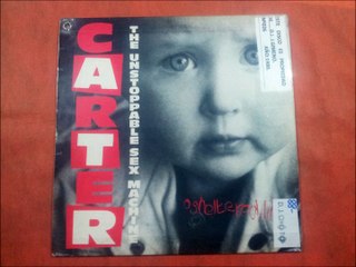 CARTER THE UNSTOPPABLE SEX MACHINE.(GRANNY FARMING IN THE U.K.)(12''.)(1988.)