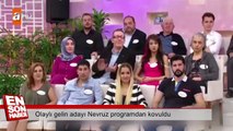 Olaylı gelin adayı Nevruz programdan kovuldu