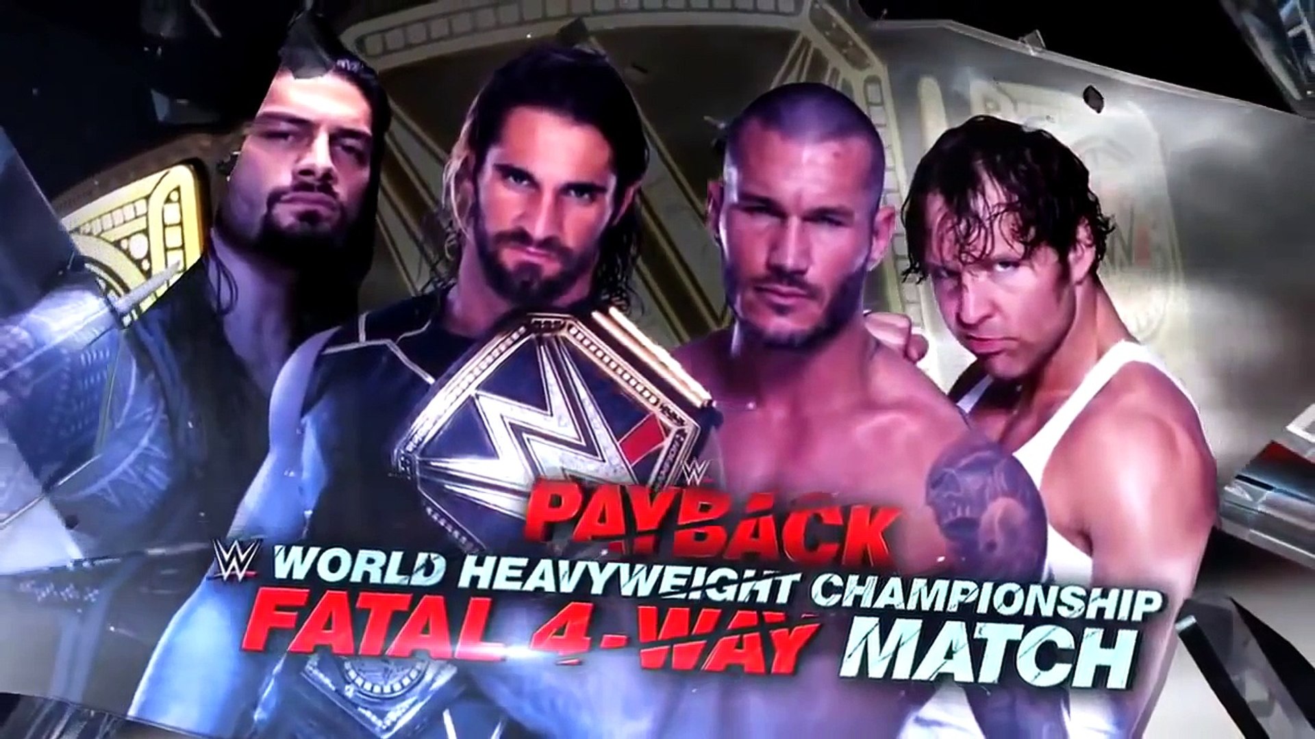 WWE Payback 2015 ▻ Seth Rollins vs Dean Ambrose vs Roman Reigns vs Randy  Orton OFFICIAL PR - video Dailymotion