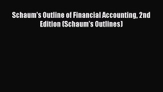 Download Schaum's Outline of Financial Accounting 2nd Edition (Schaum's Outlines) Ebook Free