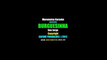 Seu Jorge - Burguesinha (SV) (Karaoke Version | Instrumental) [DEMO]