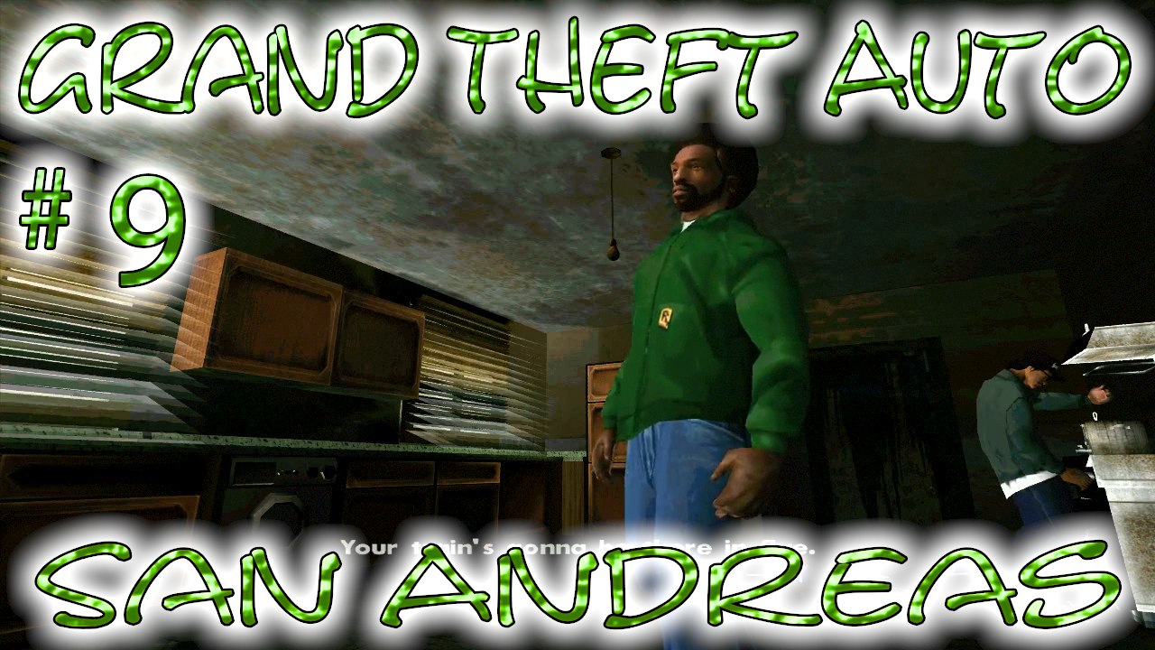 Grand Theft Auto: San Andreas # 9 ➤ C.J.' Catches A Train