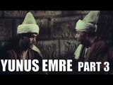 Yunus Emre Part 3 - Türk Filmi