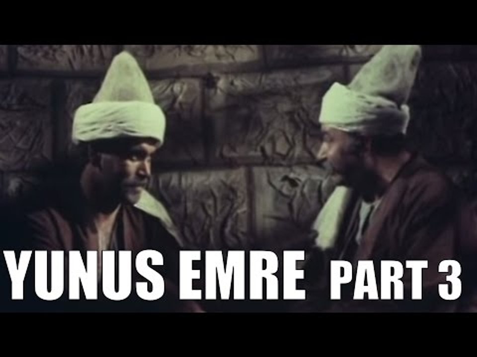 Yunus Emre Part 3 - Türk Filmi