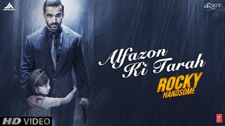 Alfazon Ki Tarah Video Song - ROCKY HANDSOME - John Abraham, Shruti Haasan