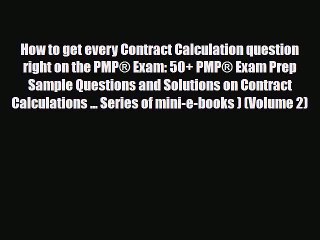 [PDF] How to get every Contract Calculation question right on the PMP® Exam: 50+ PMP® Exam