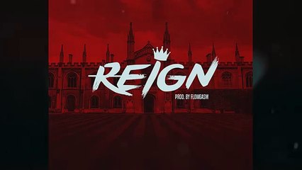 Reign Prod. By FlowGasm (G-Eazy, Drake, Big Sean, Meek Mill Type beat)