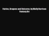 PDF Fairies Dragons and Unicorns: by Molly Harrison Fantasy Art Free Books