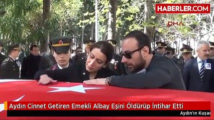 Aydın Cinnet Getiren Emekli Albay Eşini Öldürüp İntihar Etti