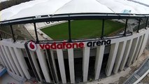Vodafone Arena’nın son hali Yeni