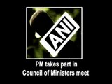 PM takes part in Council of Ministers meet