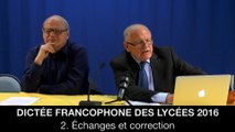 Dictée francophone des lycées 2016 : 2. Échanges et correction, Jean-Pierre COLIGNON