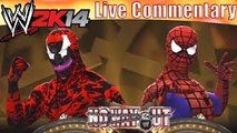 PS3 WWE 2K14 Spiderman vs Carnage Custom Superstar Multiplayer Battle with Live Dual Commentary!