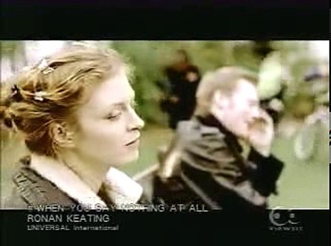 when you say nothing at all- Ronan Keating