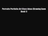 Download Portraits Portfolio: Art Class Ideas (Drawing Exam Book 1) Free Books