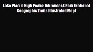 [PDF] Lake Placid High Peaks: Adirondack Park (National Geographic Trails Illustrated Map)