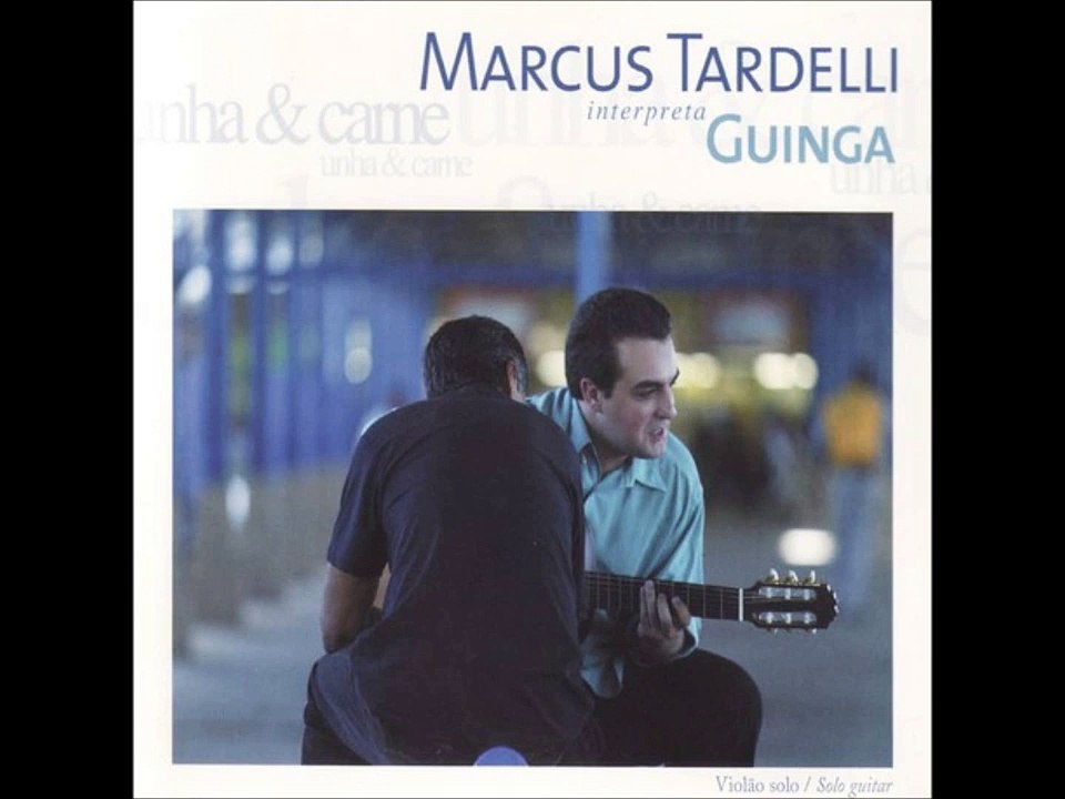 Dichavado [Guinga] Marcus Tardelli