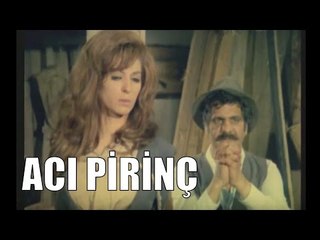 Acı Pirinç - Türk Filmi