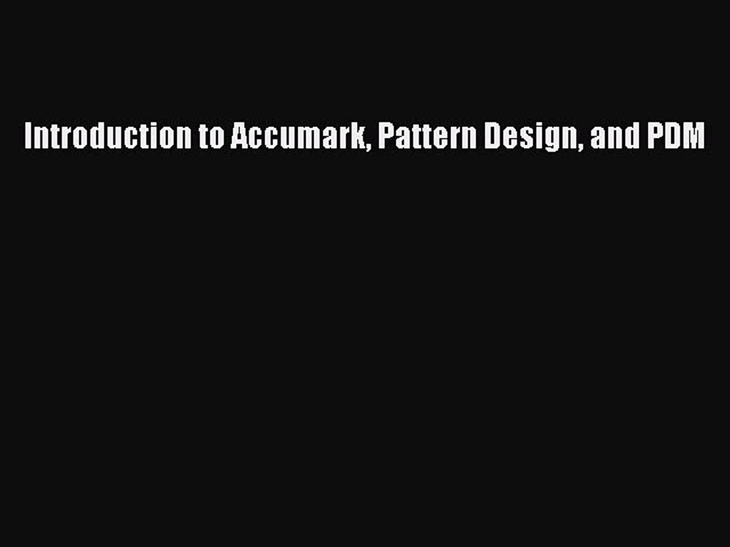 PDF Introduction to Accumark Pattern Design and PDM  Read Online