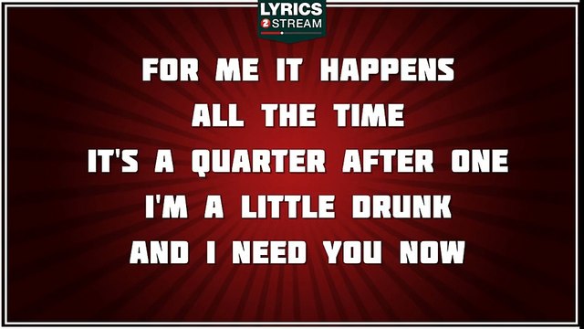 Need You Now - Lady Antebellum tribute - Lyrics
