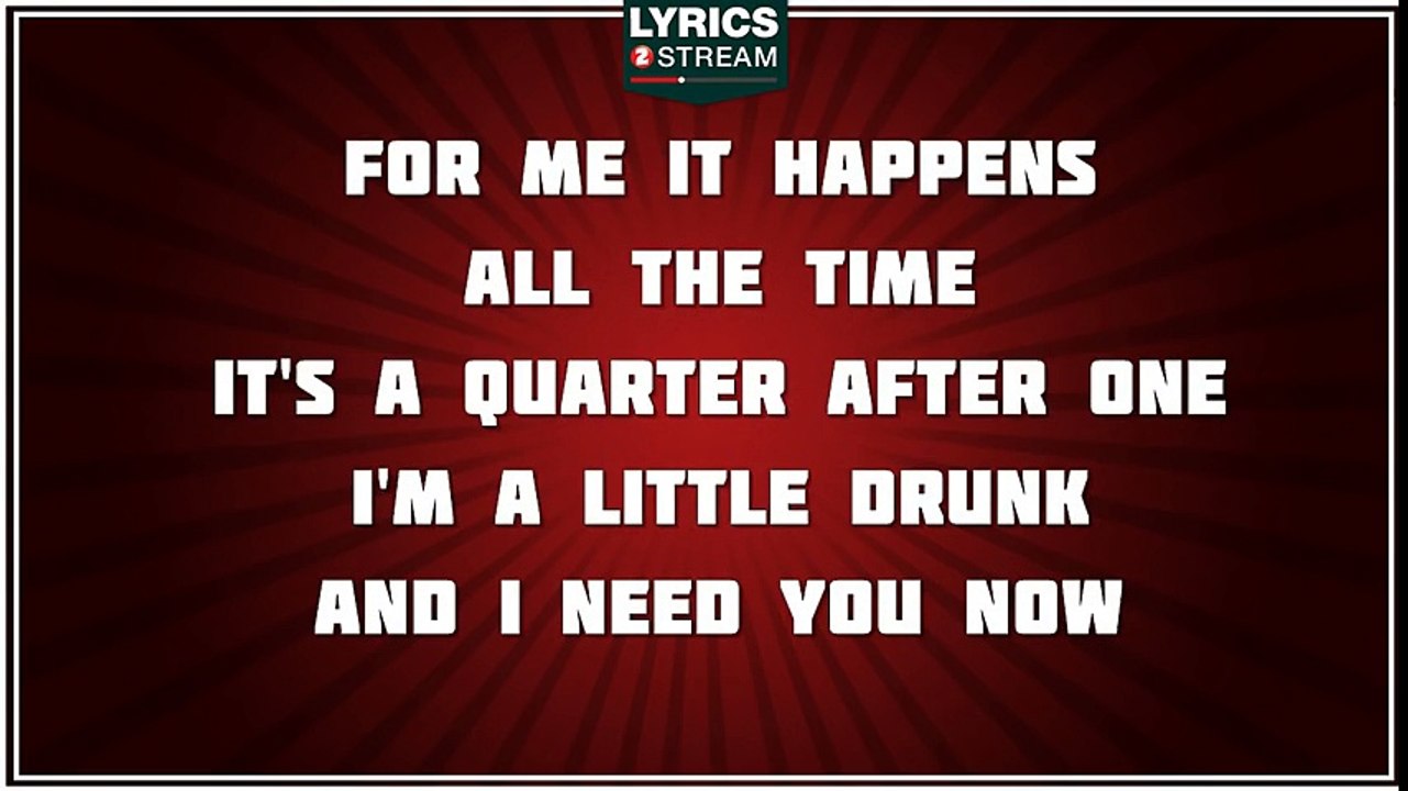Need You Now - Lady Antebellum tribute - Lyrics