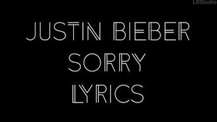 Justin Bieber - Sorry parole lyrics