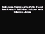 Download ‪Nostradamus: Prophecies of the World's Greatest Seer : Prophecies Fulfilled and Predictions‬