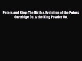Read ‪Peters and King: The Birth & Evolution of the Peters Cartridge Co. & the King Powder