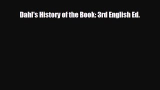 Read ‪Dahl's History of the Book: 3rd English Ed.‬ Ebook Online