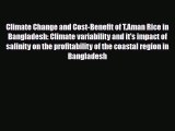 Read ‪Climate Change and Cost-Benefit of T.Aman Rice in Bangladesh: Climate variability and