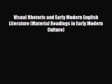 Read ‪Visual Rhetoric and Early Modern English Literature (Material Readings in Early Modern