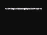 Read ‪Gathering and Sharing Digital Information Ebook Free